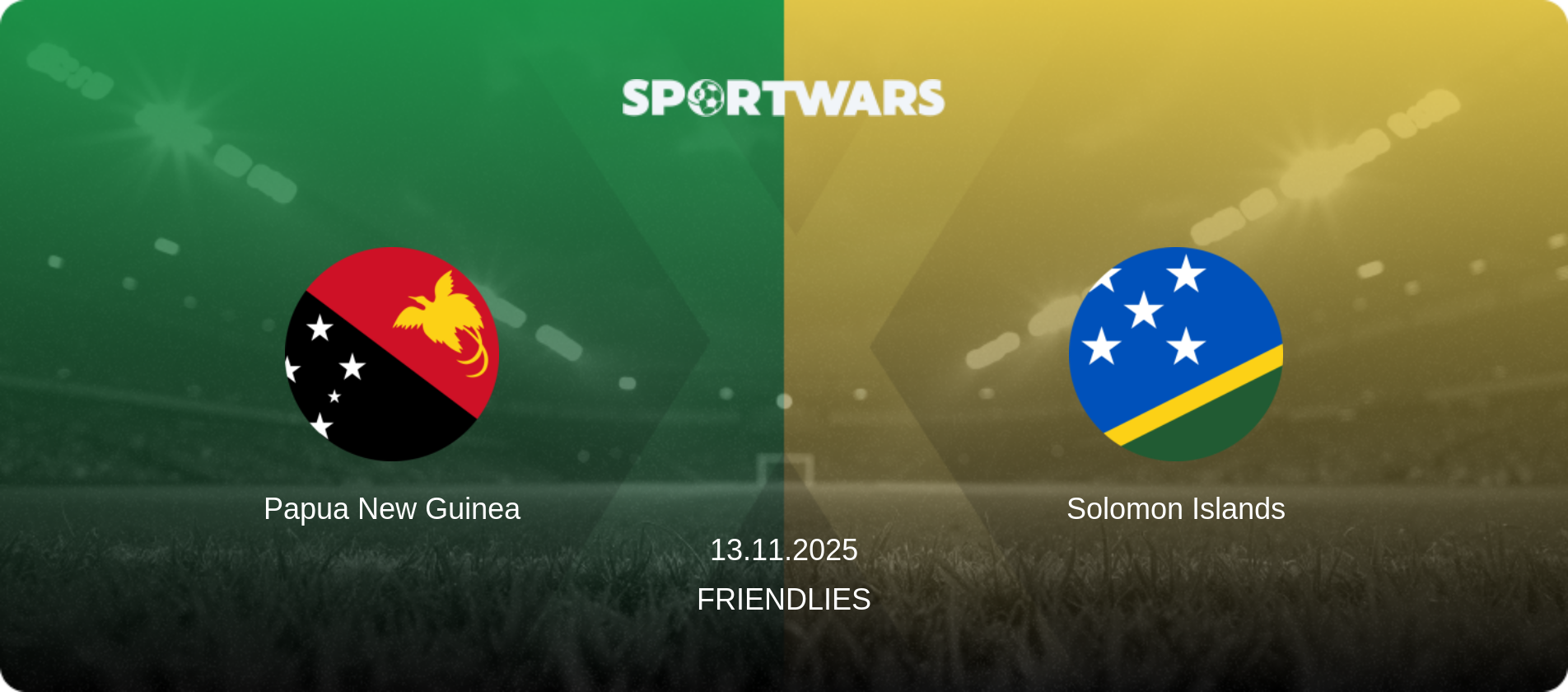 Papua New Guinea — Solomon Islands, 13.11.2025 — Friendlies (match preview)