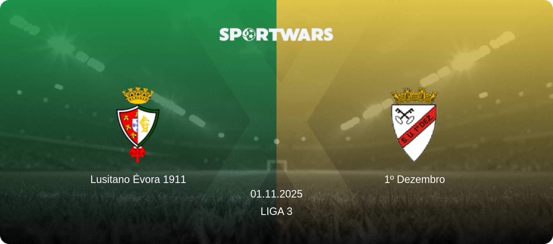 Lusitano Évora 1911 — 1º Dezembro, 01.11.2025 — Liga 3 (match preview)