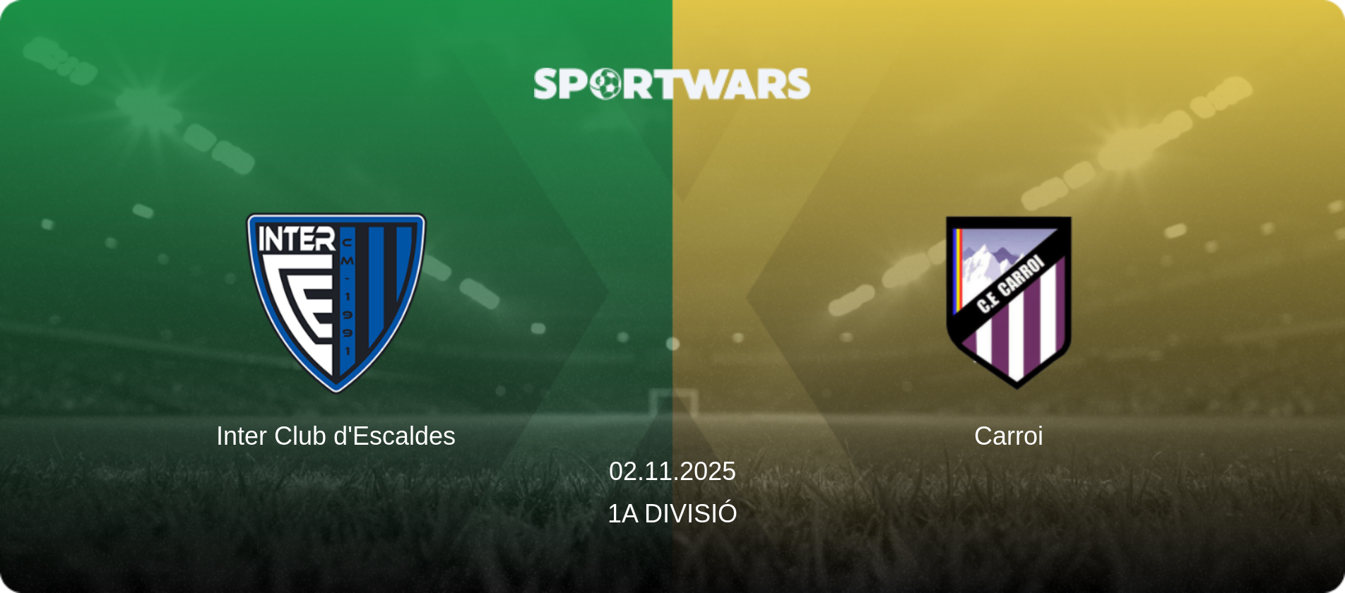 Inter Club d'Escaldes — Carroi, 02.11.2025 — 1a Divisió (match preview)