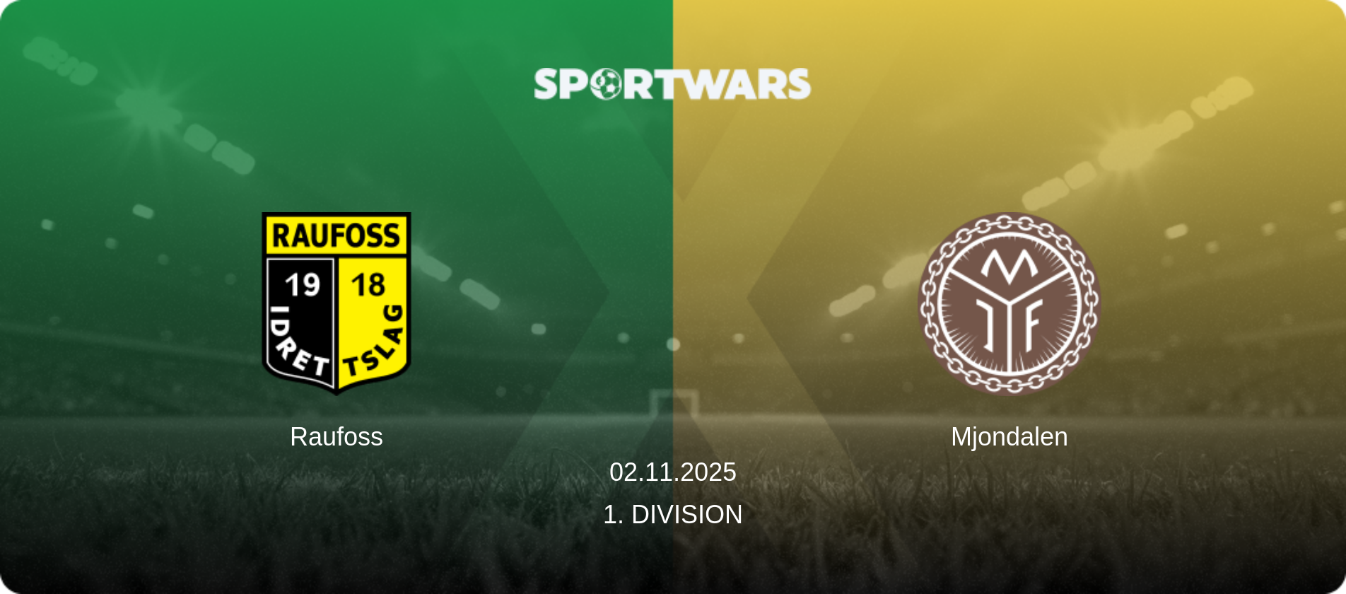 Raufoss — Mjondalen, 02.11.2025 — 1. Division (match preview)