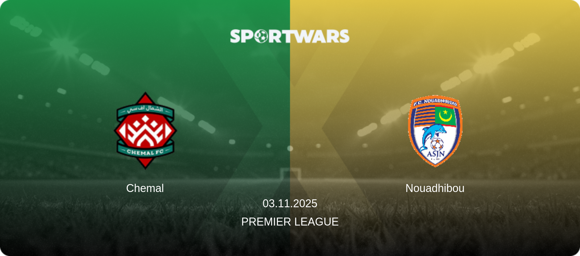 Chemal — Nouadhibou, 03.11.2025 — Premier League (match preview)