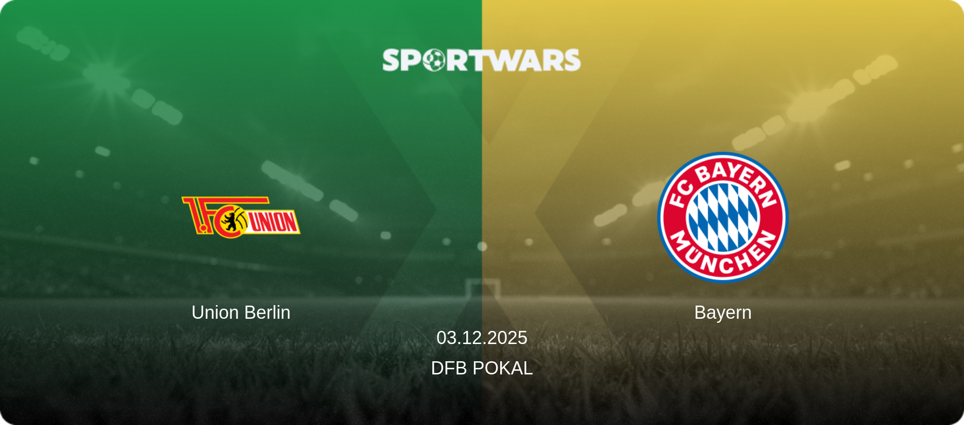 Union Berlin — Bayern, 03.12.2025 — DFB Pokal (match preview)