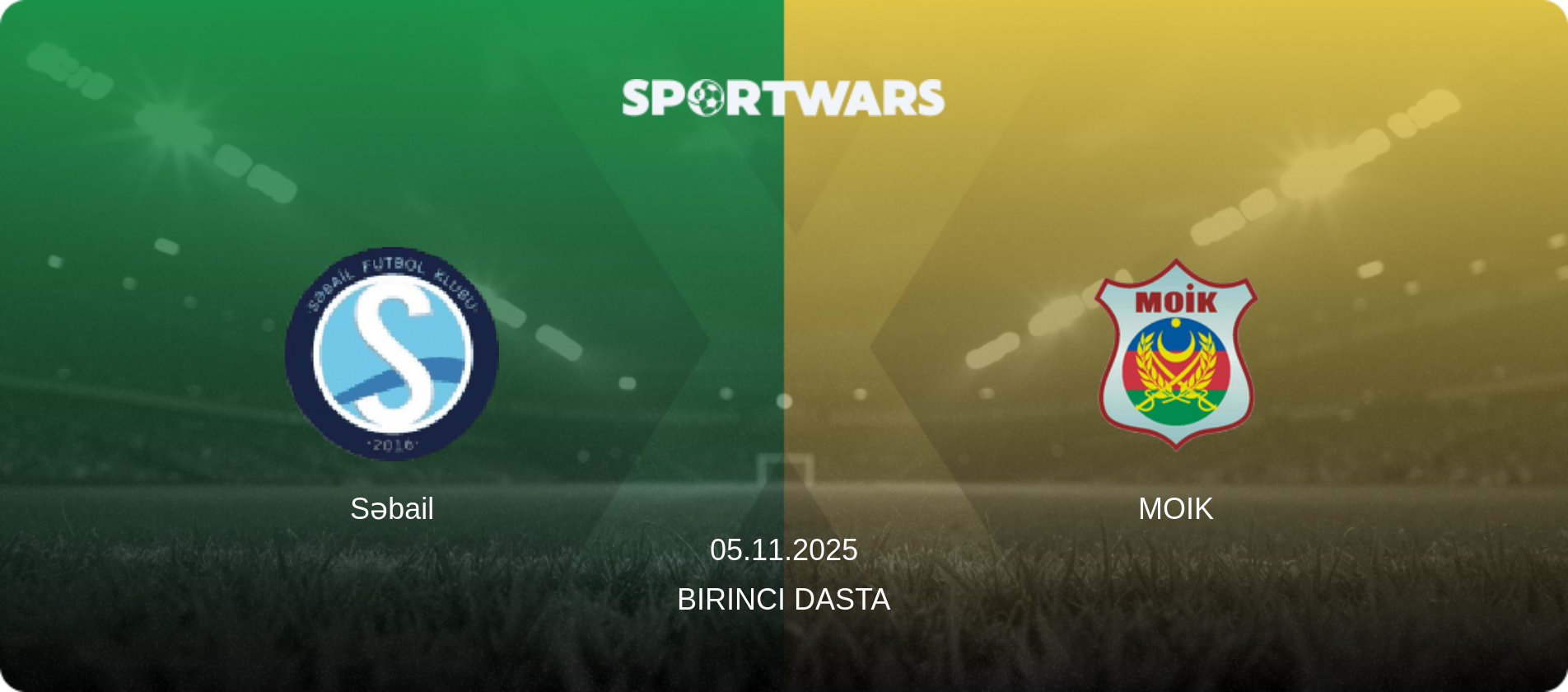 Səbail — MOIK, 05.11.2025 — Birinci Dasta (match preview)