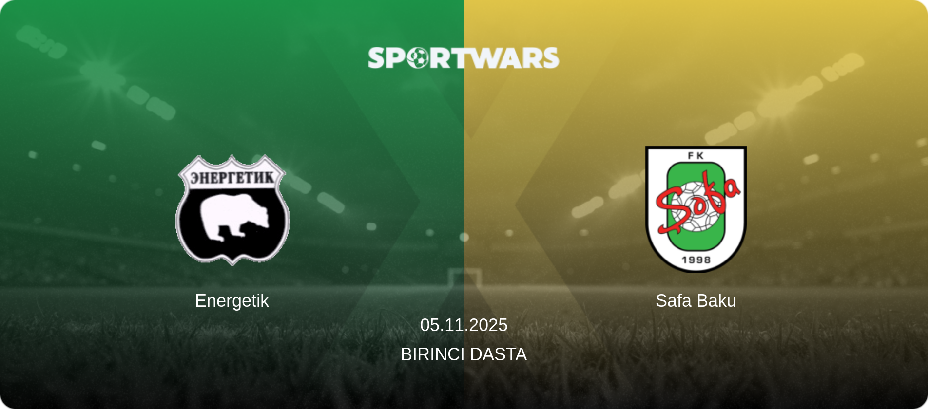 Energetik — Safa Baku, 05.11.2025 — Birinci Dasta (match preview)