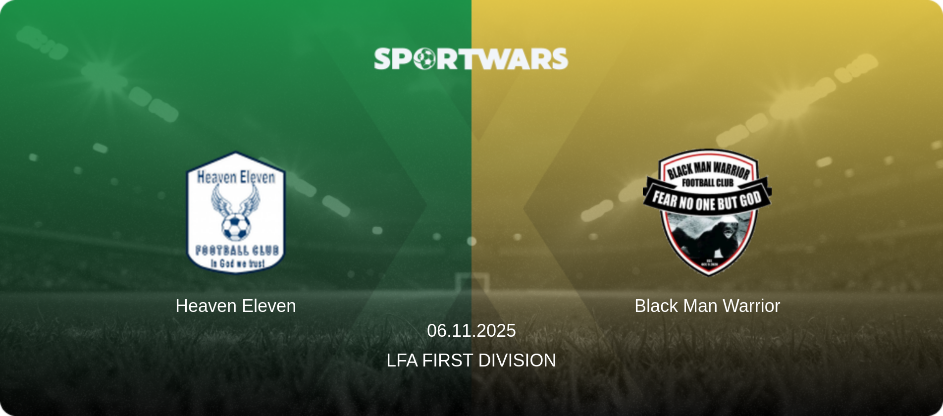 Heaven Eleven — Black Man Warrior, 06.11.2025 — LFA First Division (match preview)