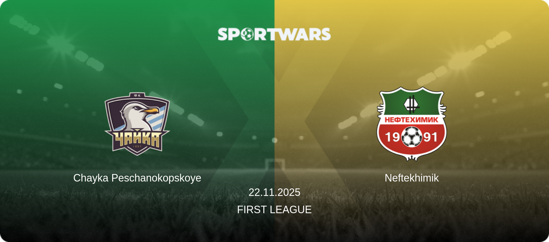 Chayka Peschanokopskoye — Neftekhimik, 22.11.2025 — First League (match preview)