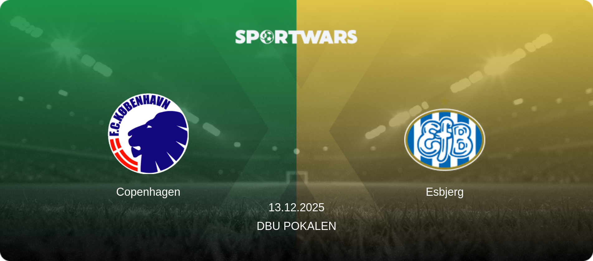Copenhagen — Esbjerg, 13.12.2025 — DBU Pokalen (match preview)