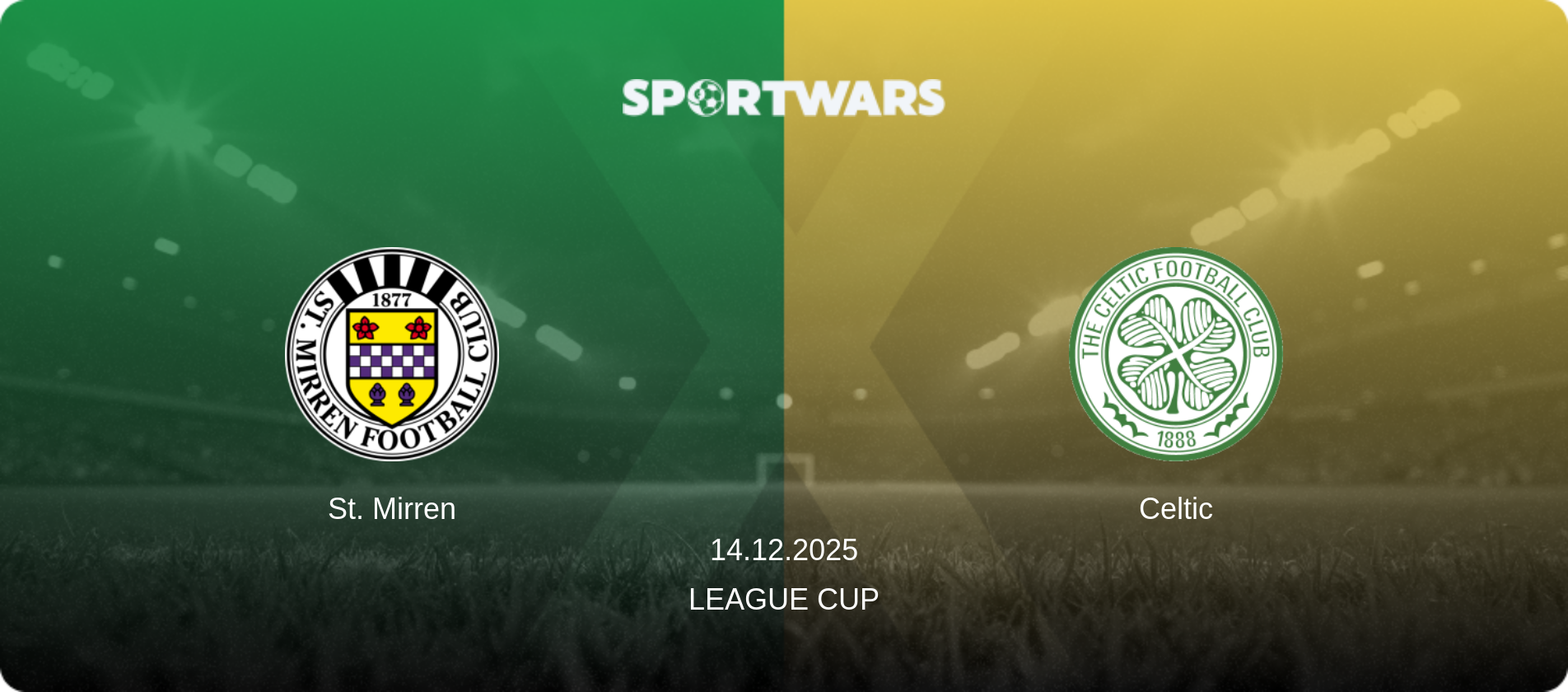 St. Mirren — Celtic, 14.12.2025 — League Cup (match preview)