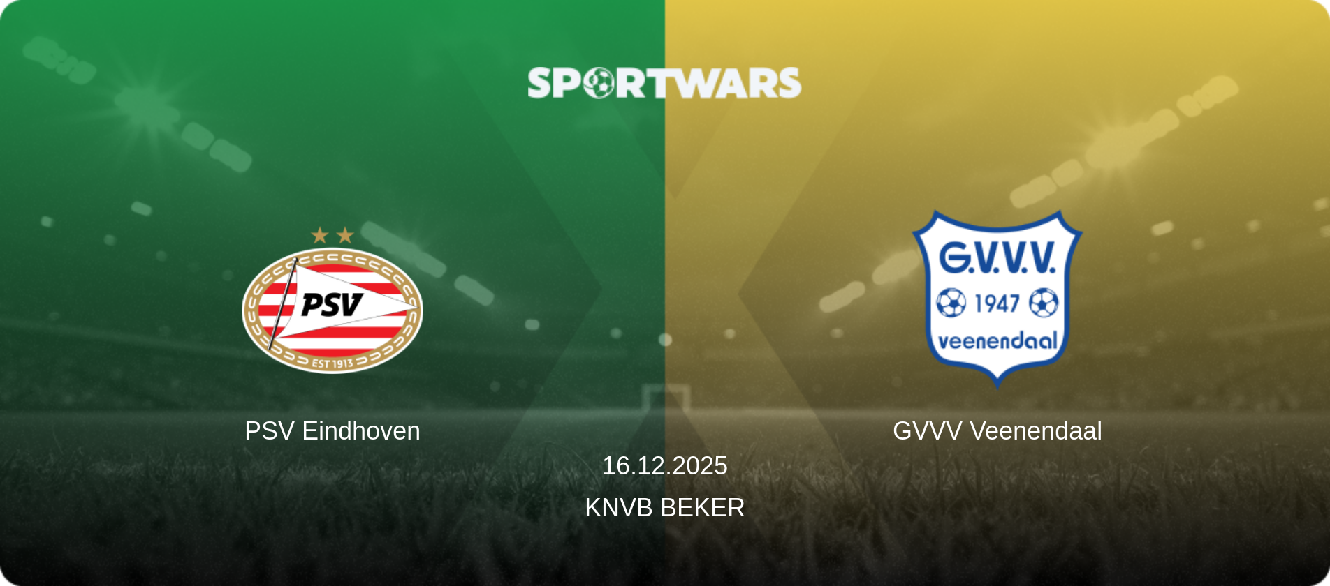 PSV Eindhoven — GVVV Veenendaal, 16.12.2025 — KNVB Beker (match preview)