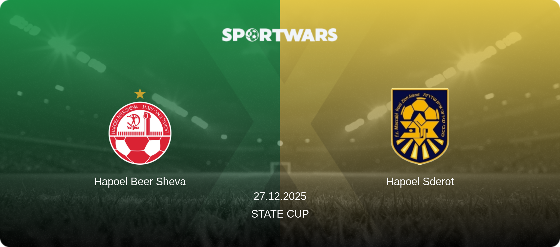 Hapoel Beer Sheva — Hapoel Sderot, 27.12.2025 — State Cup (match preview)