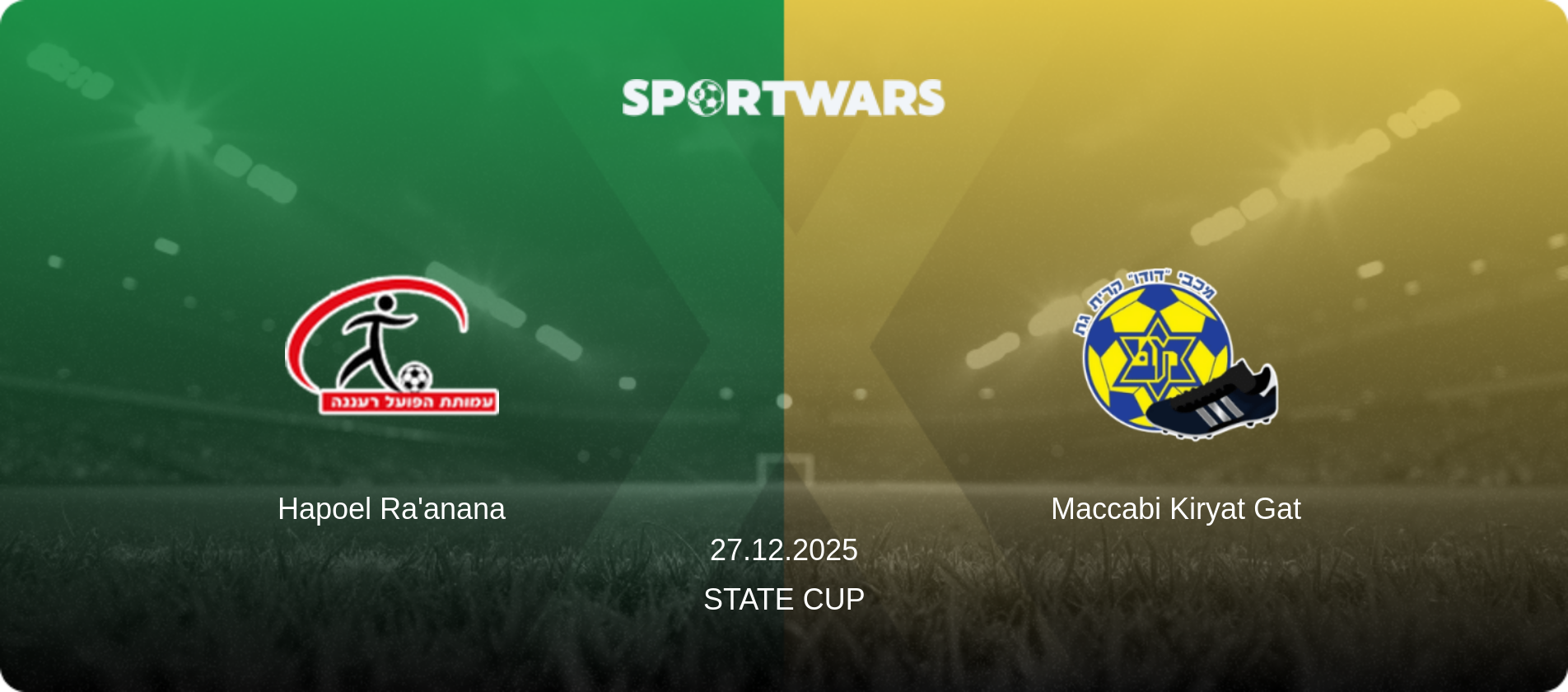Hapoel Ra'anana — Maccabi Kiryat Gat, 27.12.2025 — State Cup (match preview)