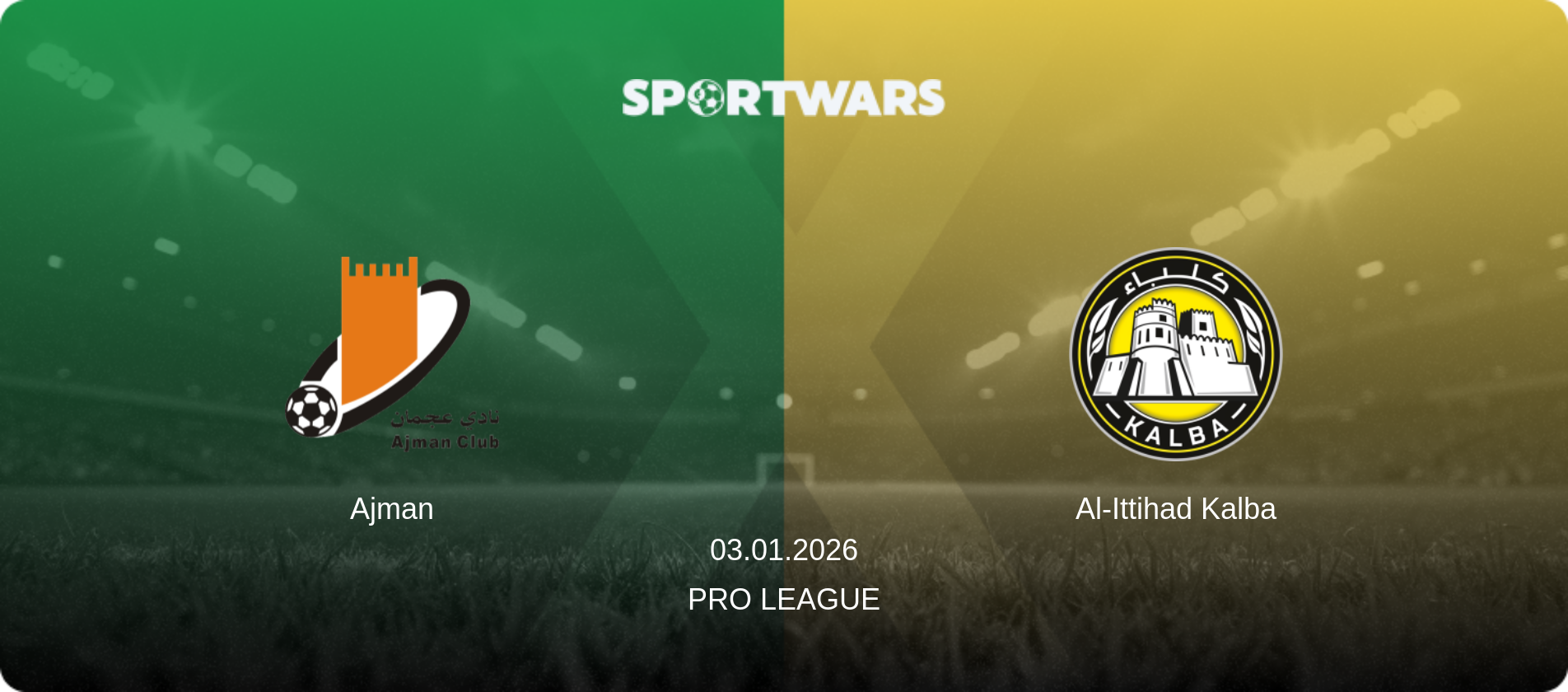 Ajman — Al-Ittihad Kalba, 03.01.2026 — Pro League (match preview)