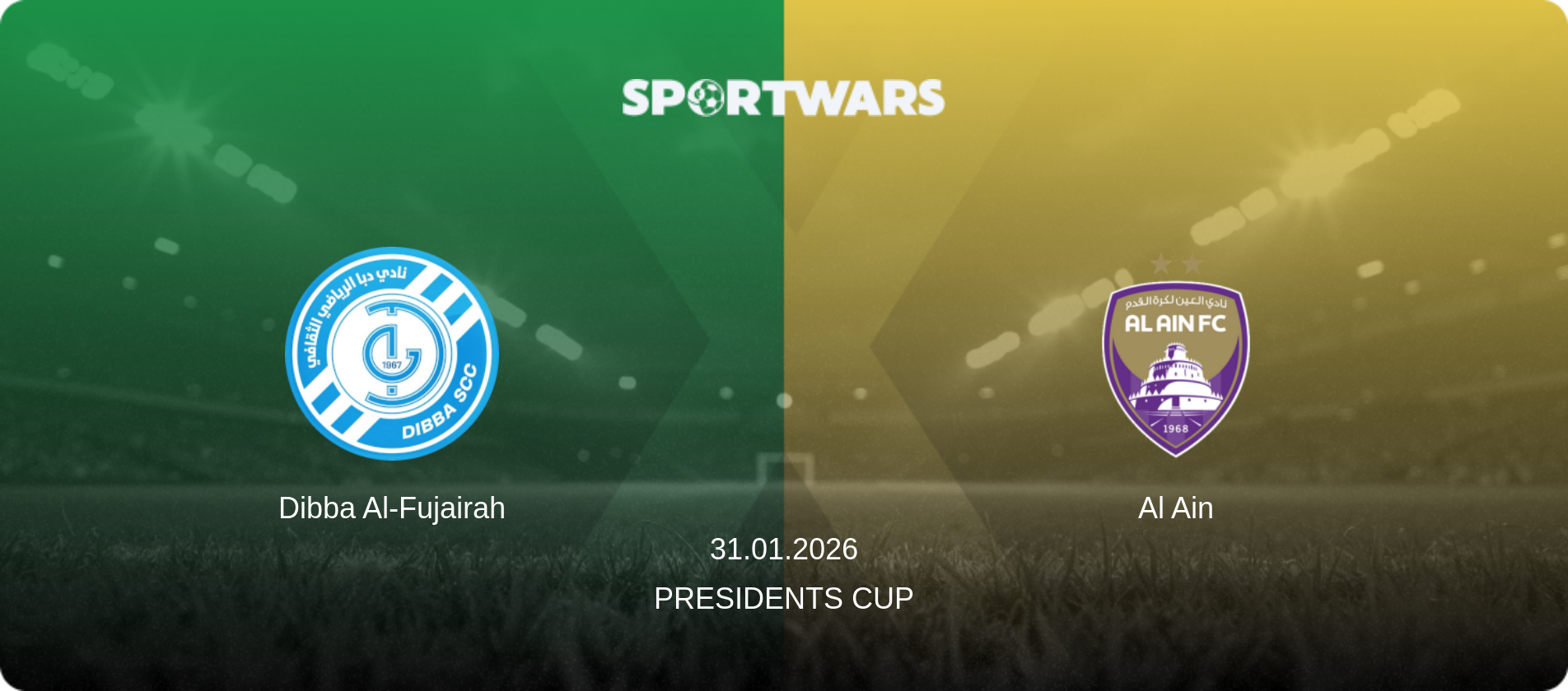 Dibba Al-Fujairah — Al Ain, 31.01.2026 — Presidents Cup (match preview)