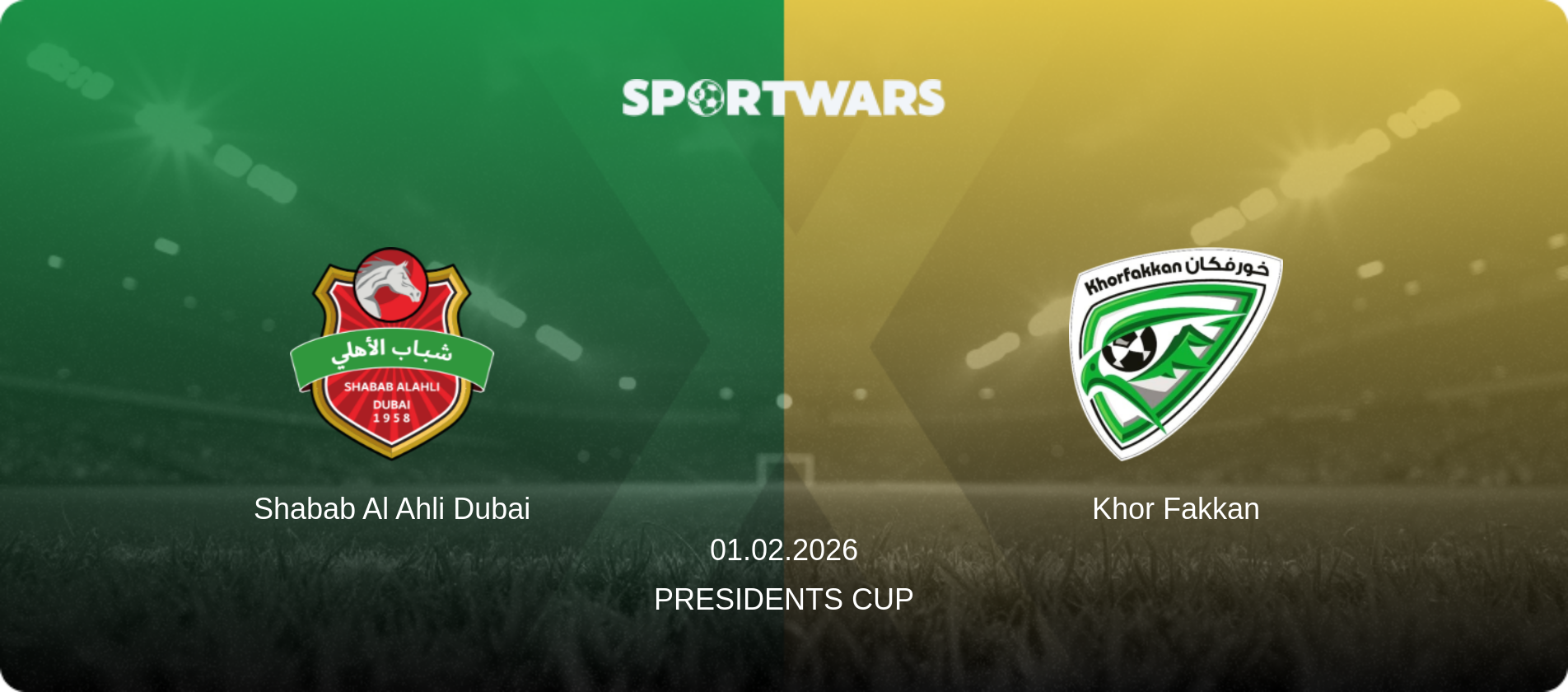 Shabab Al Ahli Dubai — Khor Fakkan, 01.02.2026 — Presidents Cup (match preview)