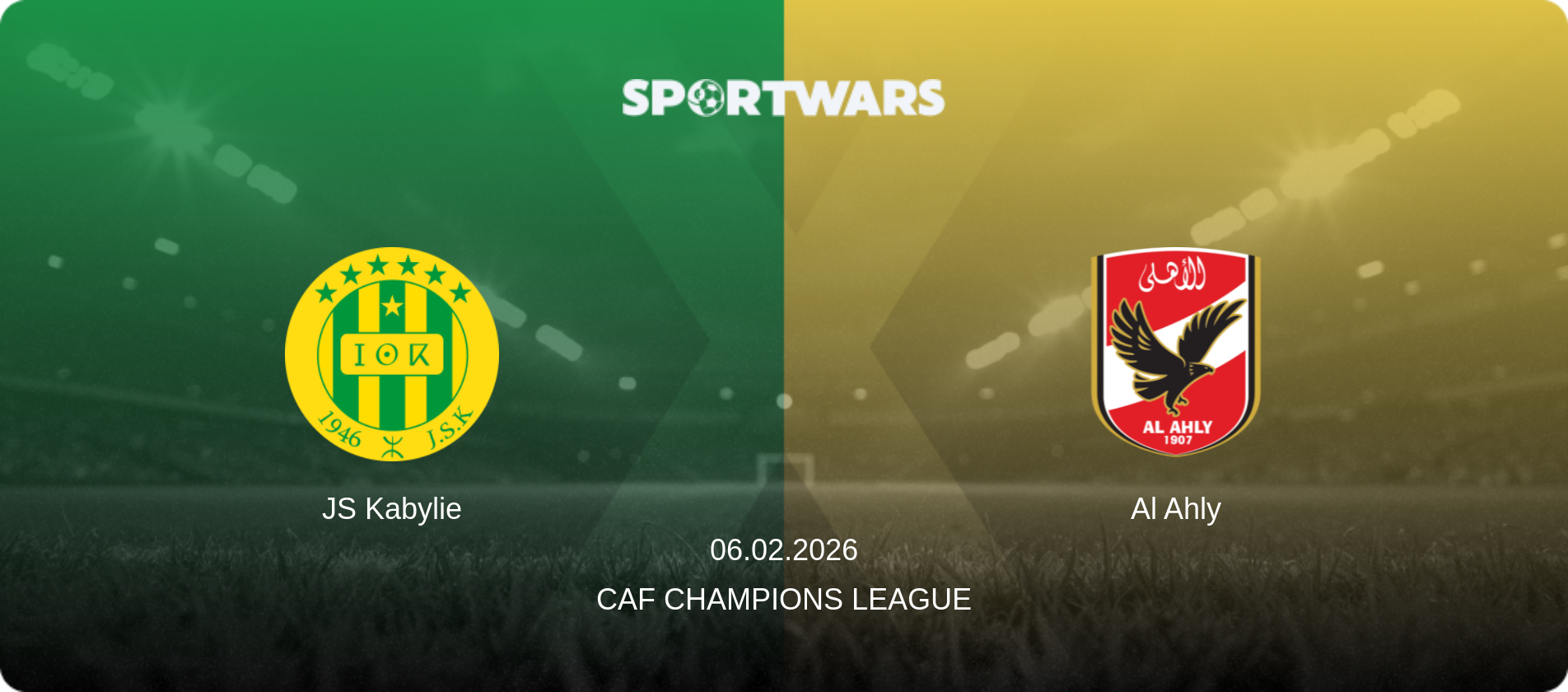 JS Kabylie — Al Ahly, 06.02.2026 — CAF Champions League (match preview)