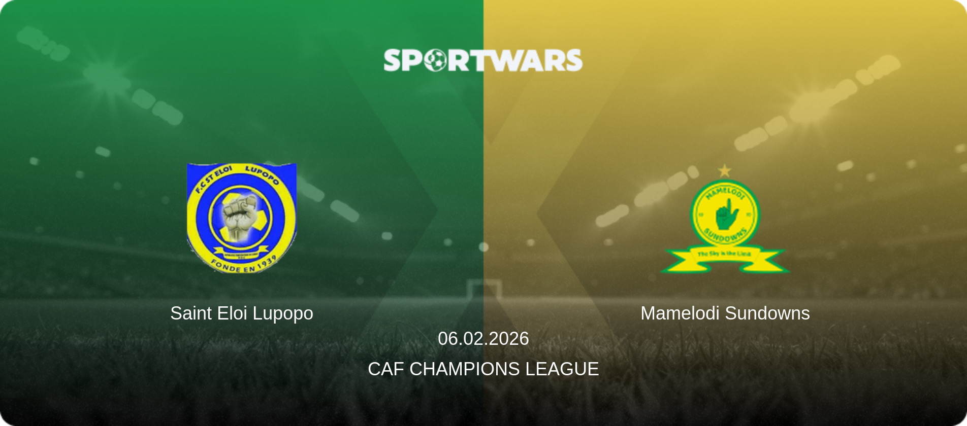 Saint Eloi Lupopo — Mamelodi Sundowns, 06.02.2026 — CAF Champions League (match preview)