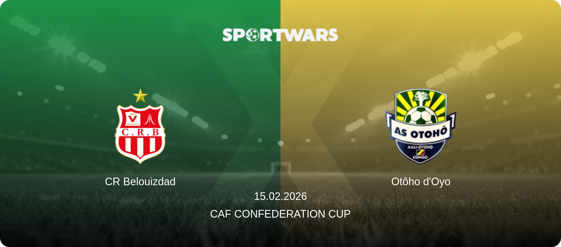 CR Belouizdad — Otôho d'Oyo, 15.02.2026 — CAF Confederation Cup (match preview)