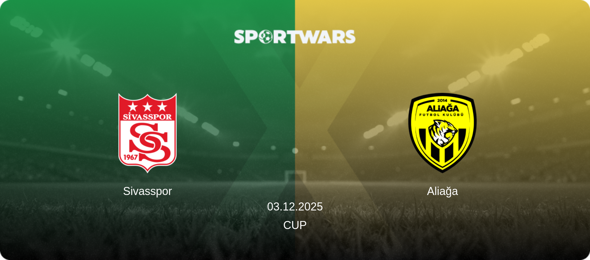 Sivasspor — Aliağa, 03.12.2025 — Cup (match preview)