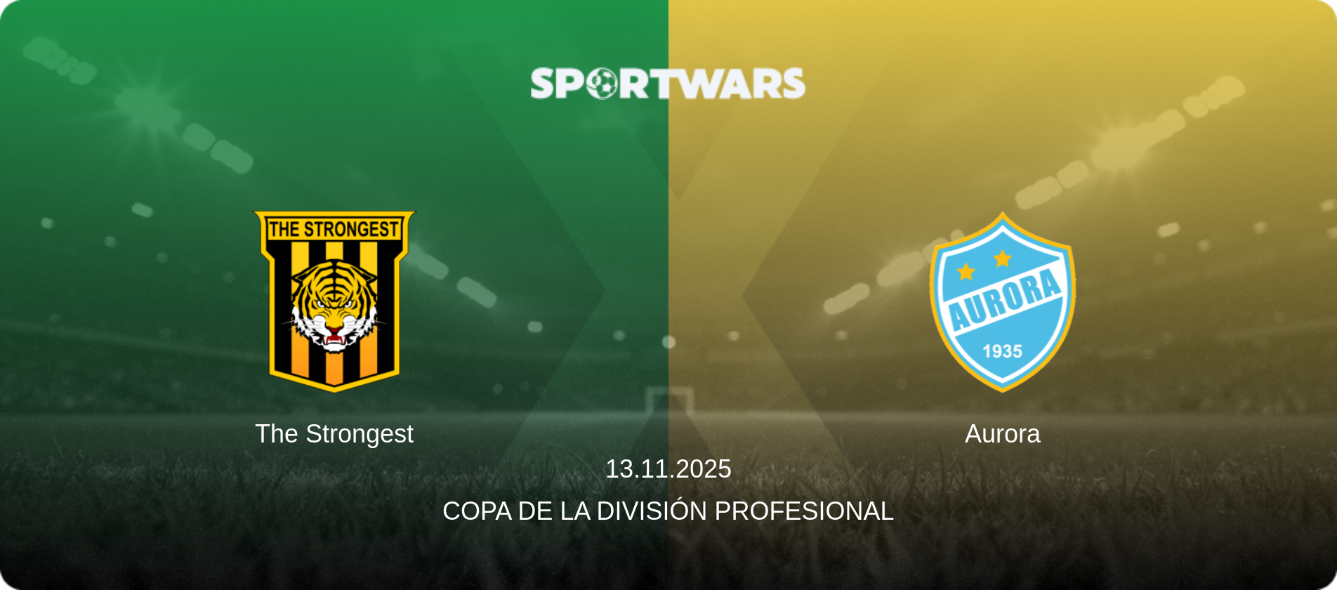 The Strongest — Aurora, 13.11.2025 — Copa de la División Profesional (match preview)