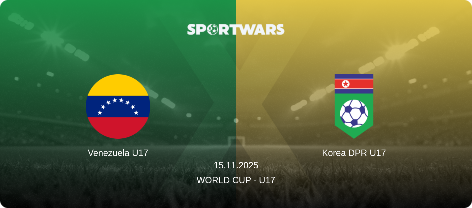 Venezuela U17 — Korea DPR U17, 15.11.2025 — World Cup - U17 (match preview)