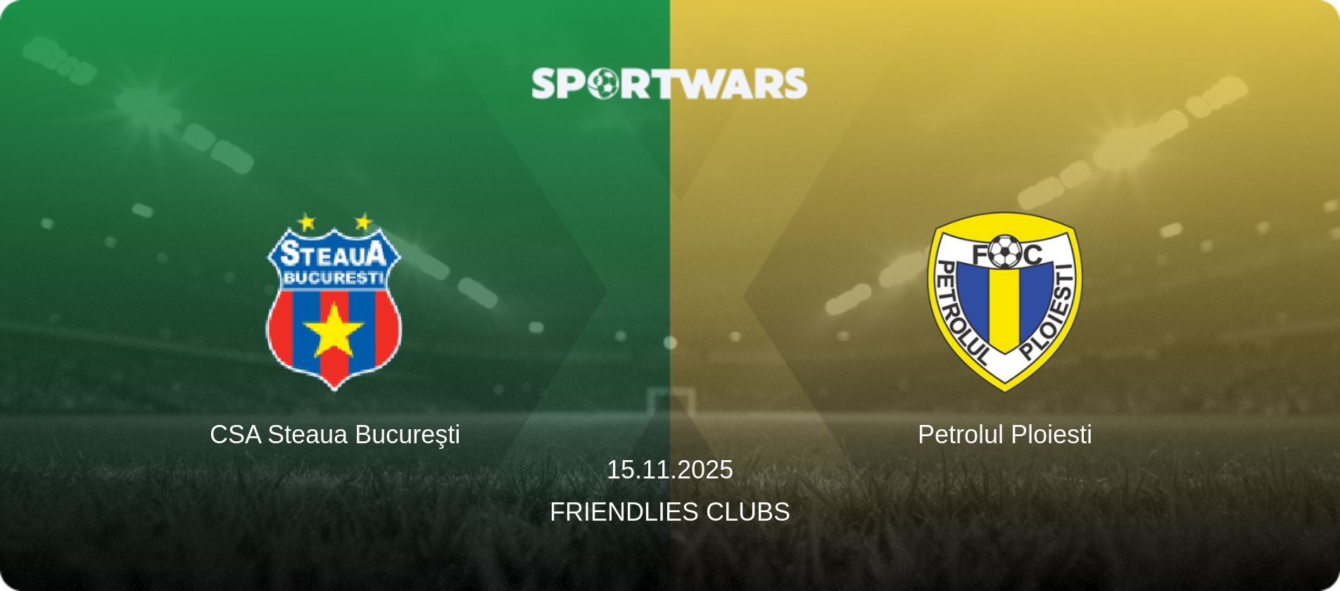 CSA Steaua Bucureşti — Petrolul Ploiesti, 15.11.2025 — Friendlies Clubs (match preview)