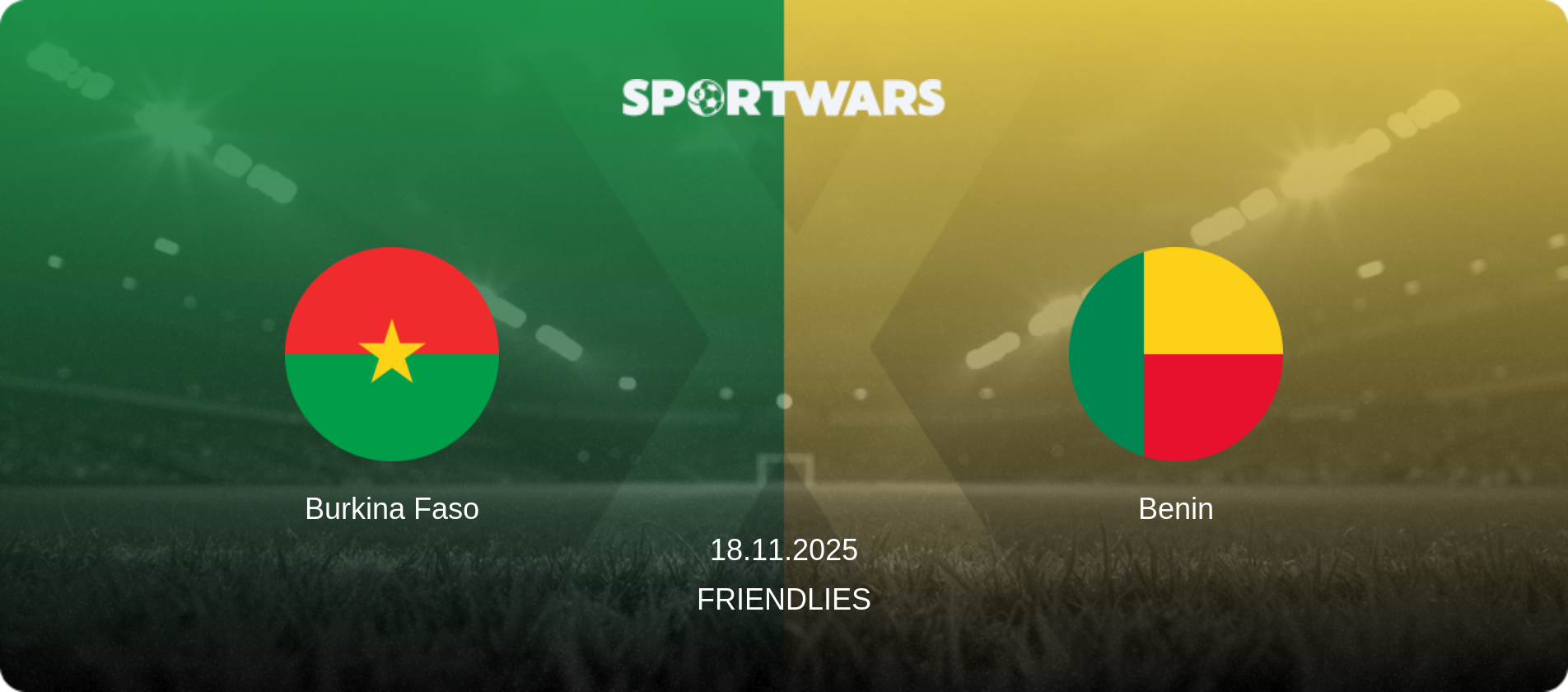 Burkina Faso — Benin, 18.11.2025 — Friendlies (match preview)