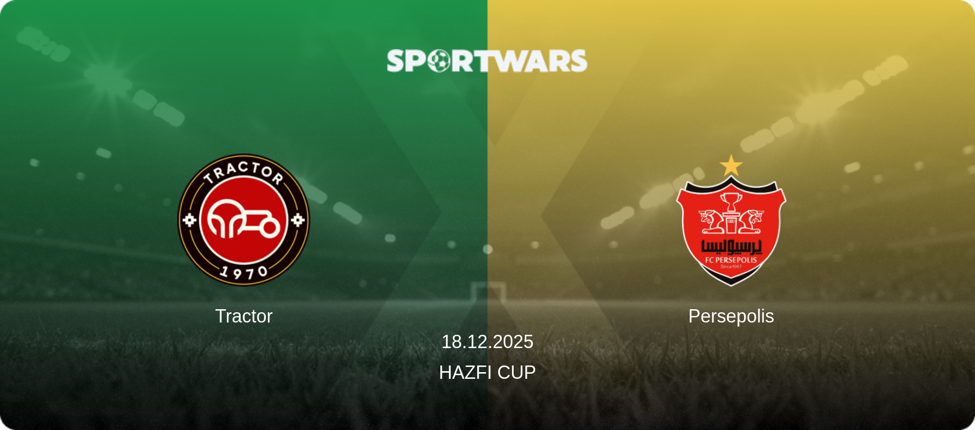 Tractor — Persepolis, 18.12.2025 — Hazfi Cup (match preview)