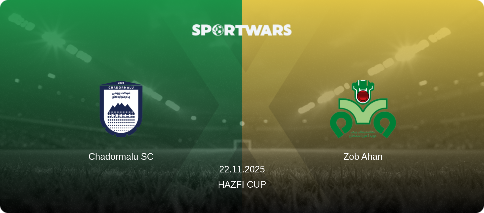 Chadormalu SC — Zob Ahan, 22.11.2025 — Hazfi Cup (match preview)