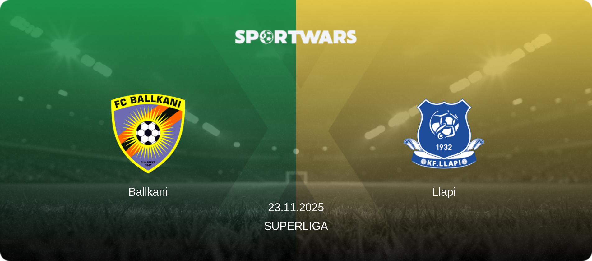 Ballkani — Llapi, 23.11.2025 — Superliga (match preview)