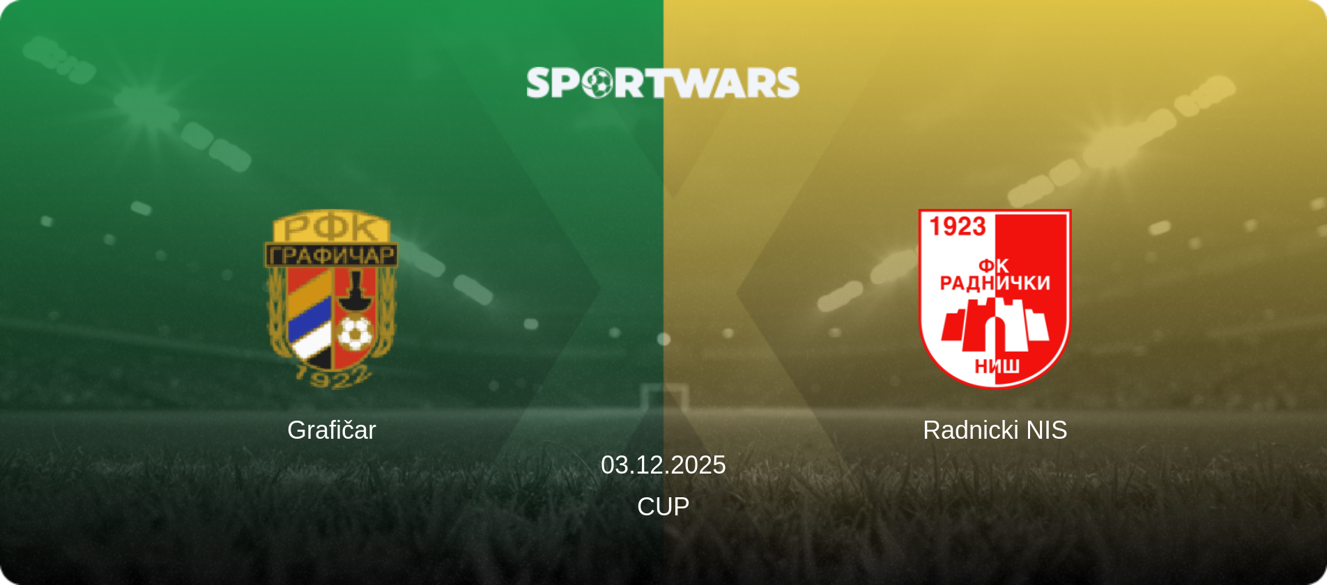 Grafičar — Radnicki NIS, 03.12.2025 — Cup (match preview)