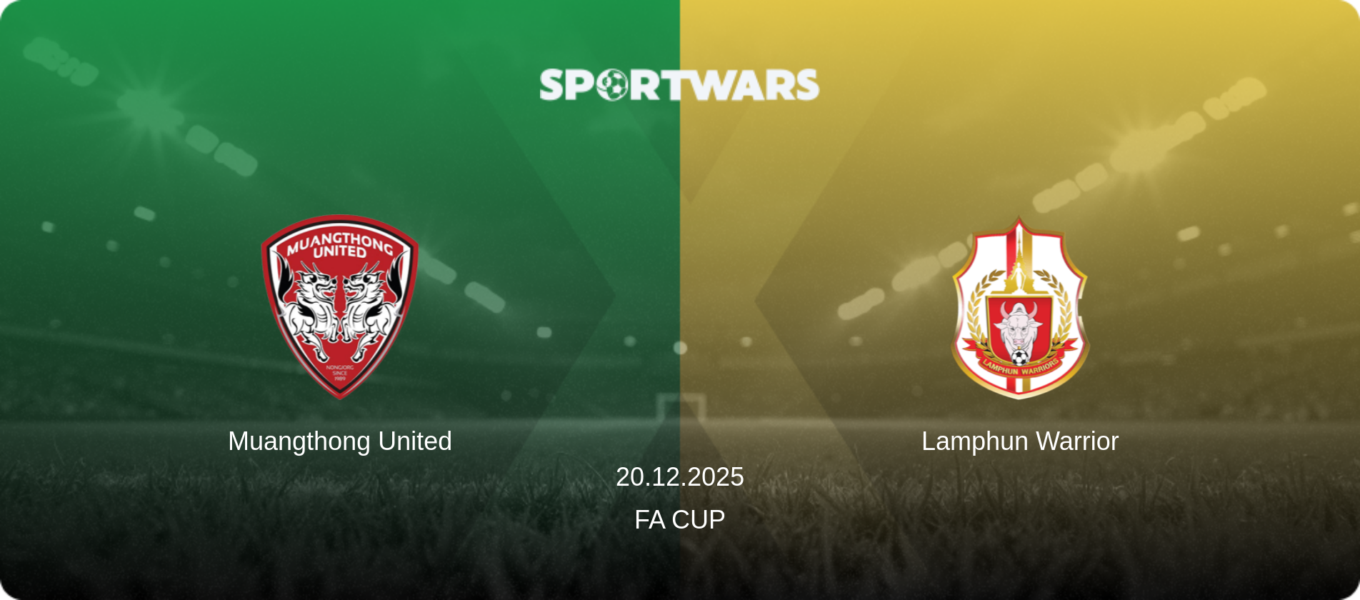 Muangthong United — Lamphun Warrior, 20.12.2025 — FA Cup (match preview)