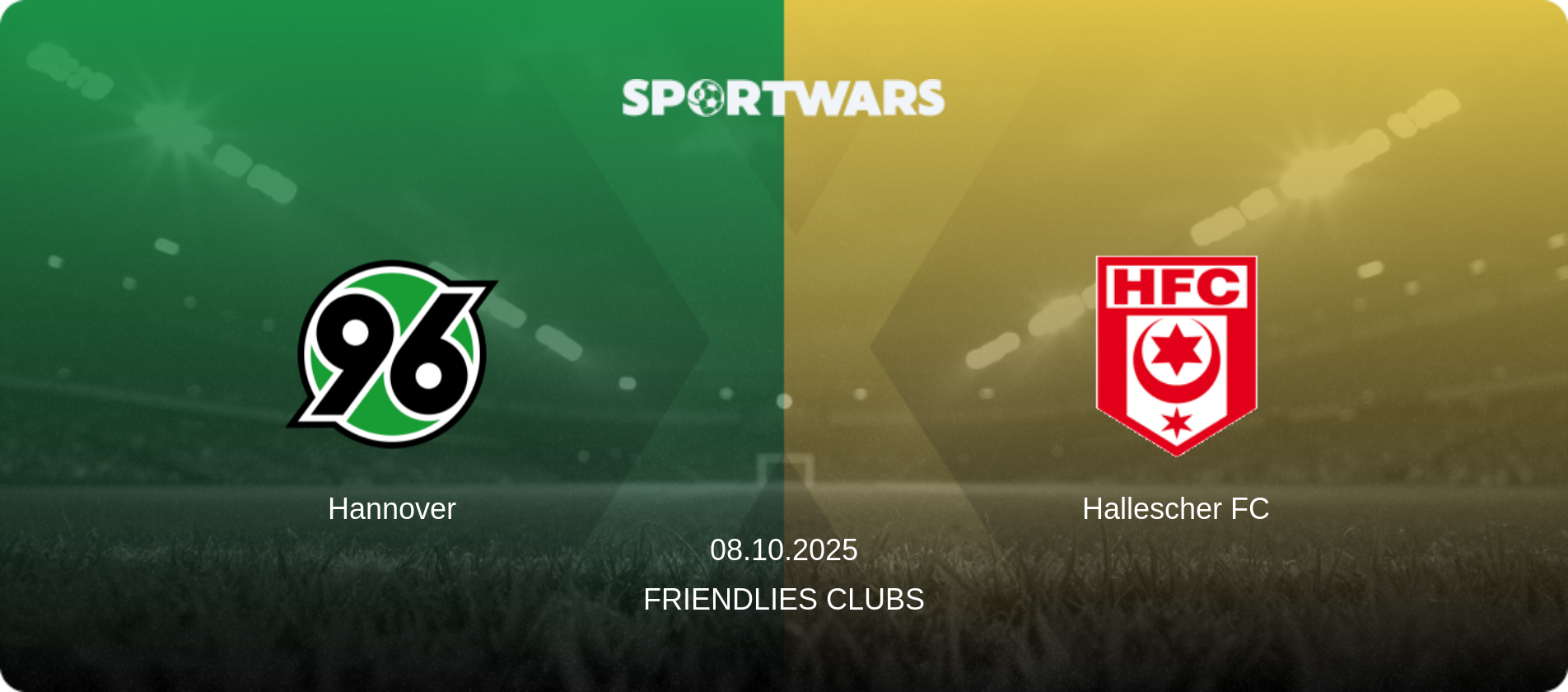 Hannover — Hallescher FC, 08.10.2025 — Friendlies Clubs (match preview)