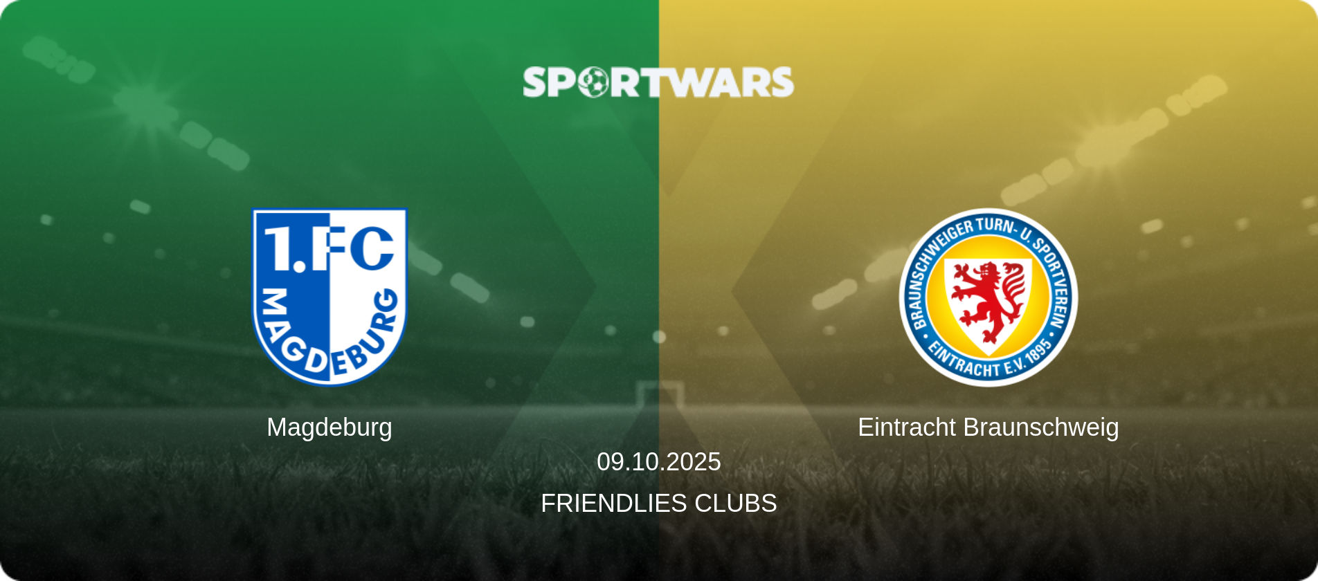 Magdeburg — Eintracht Braunschweig, 09.10.2025 — Friendlies Clubs (match preview)