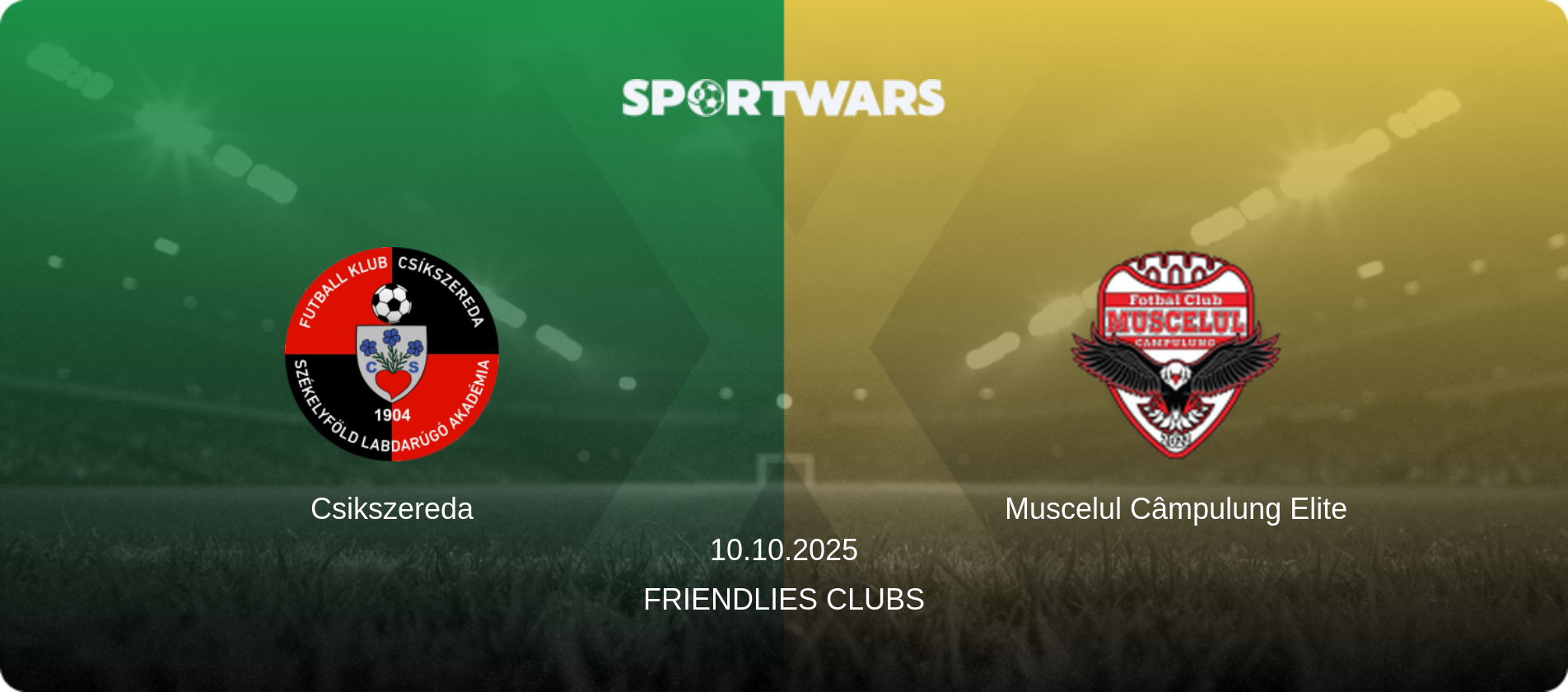 Csikszereda — Muscelul Câmpulung Elite, 10.10.2025 — Friendlies Clubs (match preview)