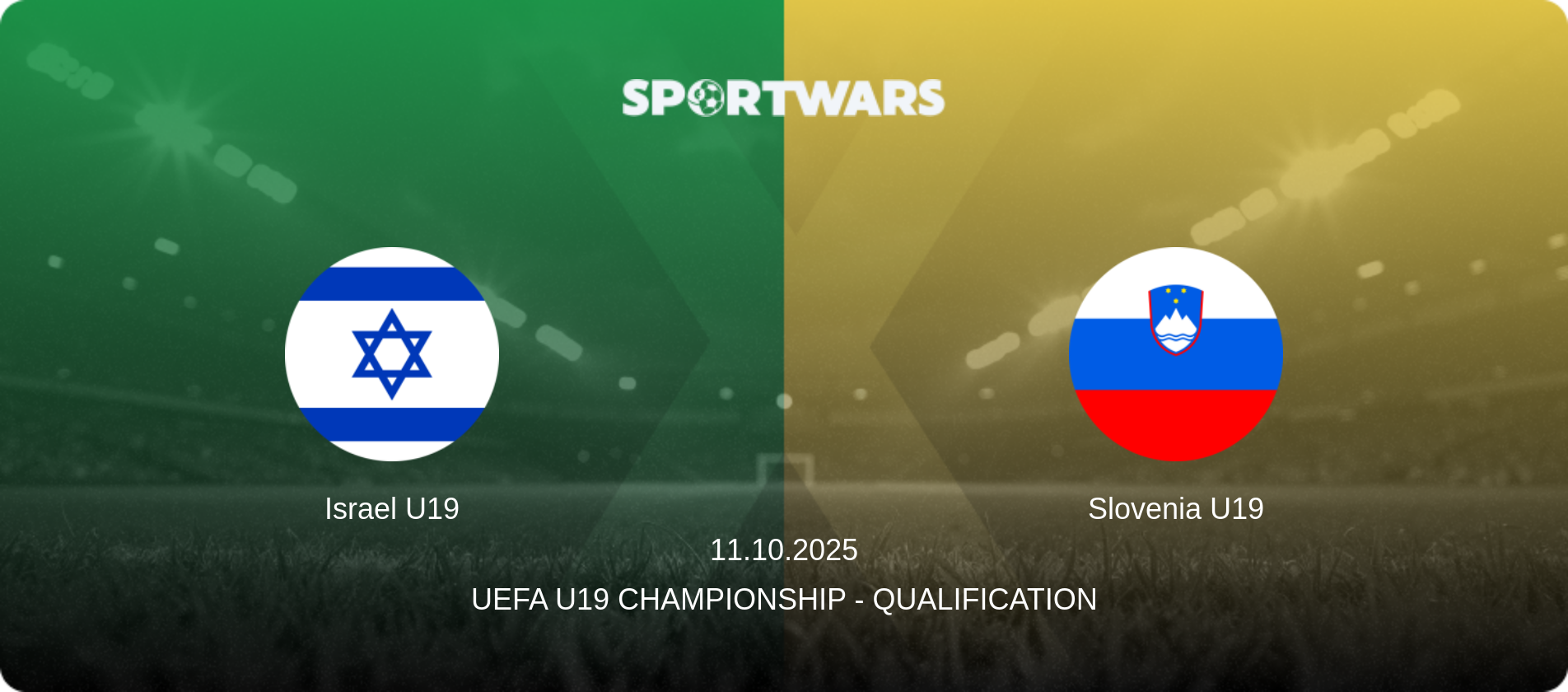 Israel U19 — Slovenia U19, 11.10.2025 — UEFA U19 Championship - Qualification (match preview)