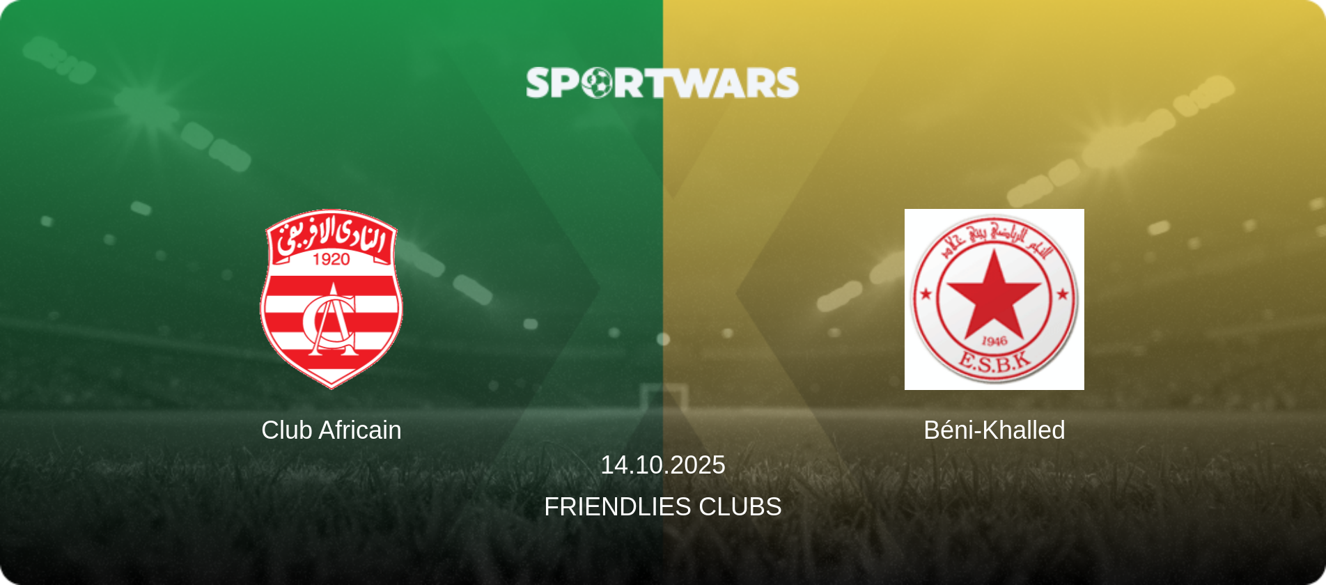Club Africain — Béni-Khalled, 14.10.2025 — Friendlies Clubs (match preview)