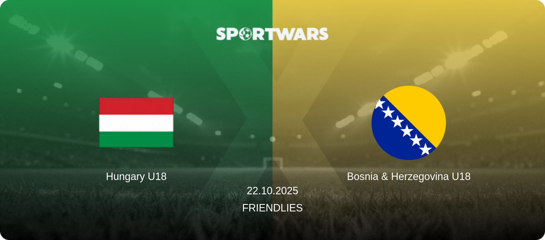 Hungary U18 — Bosnia & Herzegovina U18, 22.10.2025 — Friendlies (match preview)