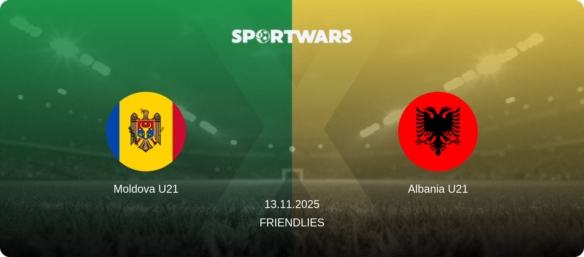 Moldova U21 — Albania U21, 13.11.2025 — Friendlies (match preview)