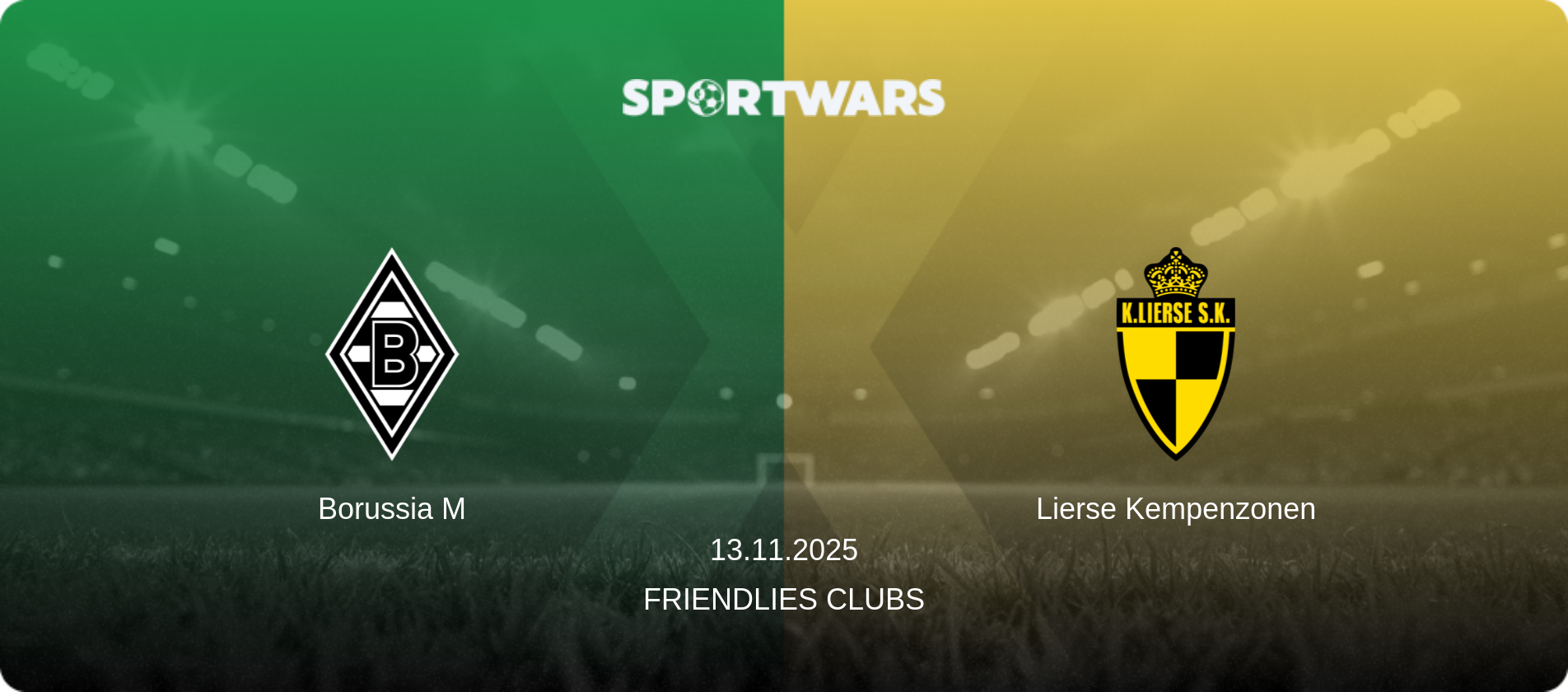 Borussia M — Lierse Kempenzonen, 13.11.2025 — Friendlies Clubs (match preview)