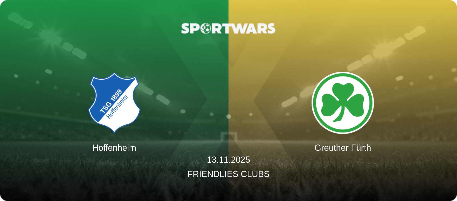 Hoffenheim — Greuther Fürth, 13.11.2025 — Friendlies Clubs (match preview)