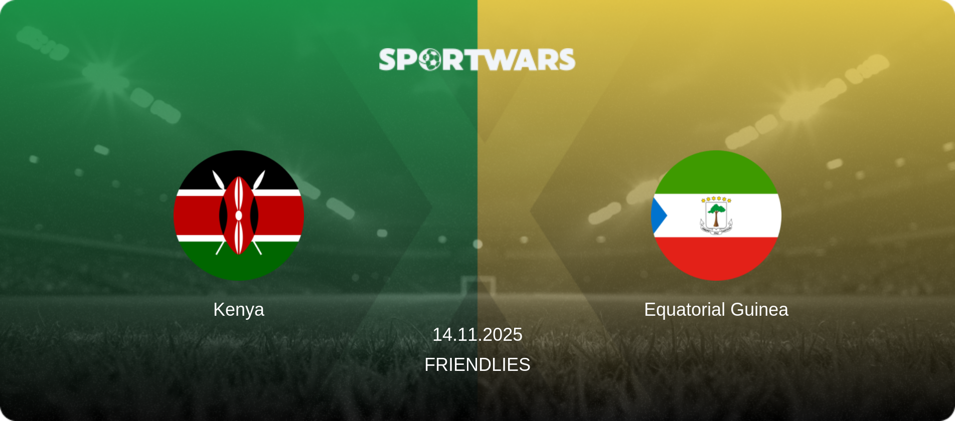 Kenya — Equatorial Guinea, 14.11.2025 — Friendlies (match preview)