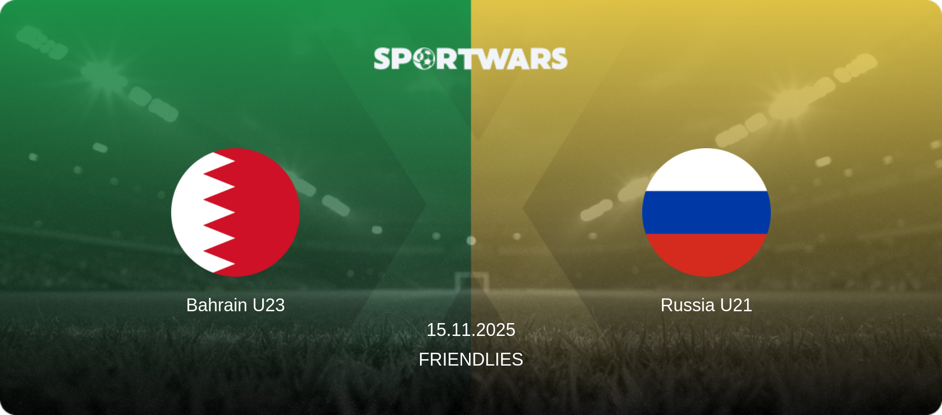 Bahrain U23 — Russia U21, 15.11.2025 — Friendlies (match preview)