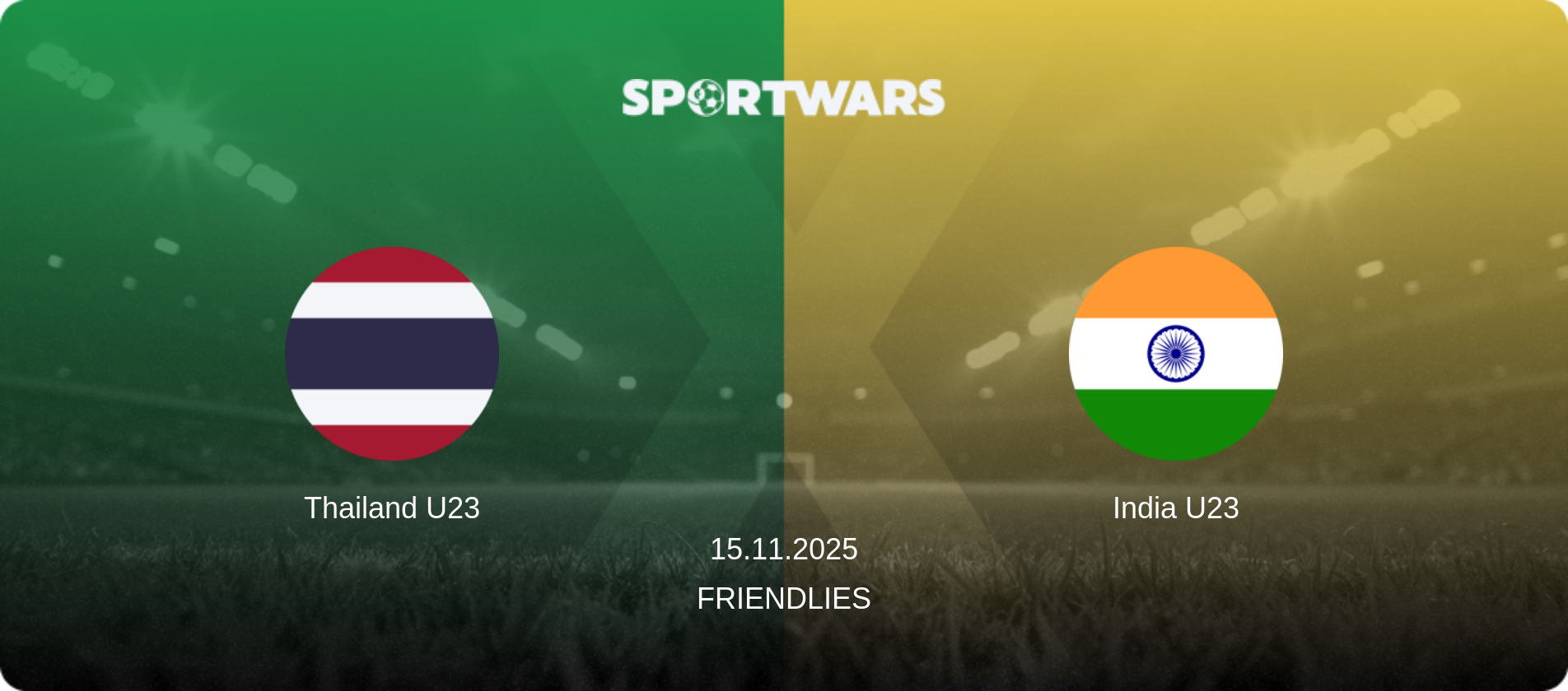 Thailand U23 — India U23, 15.11.2025 — Friendlies (match preview)
