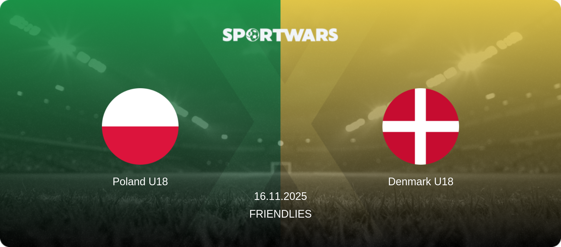Poland U18 — Denmark U18, 16.11.2025 — Friendlies (match preview)