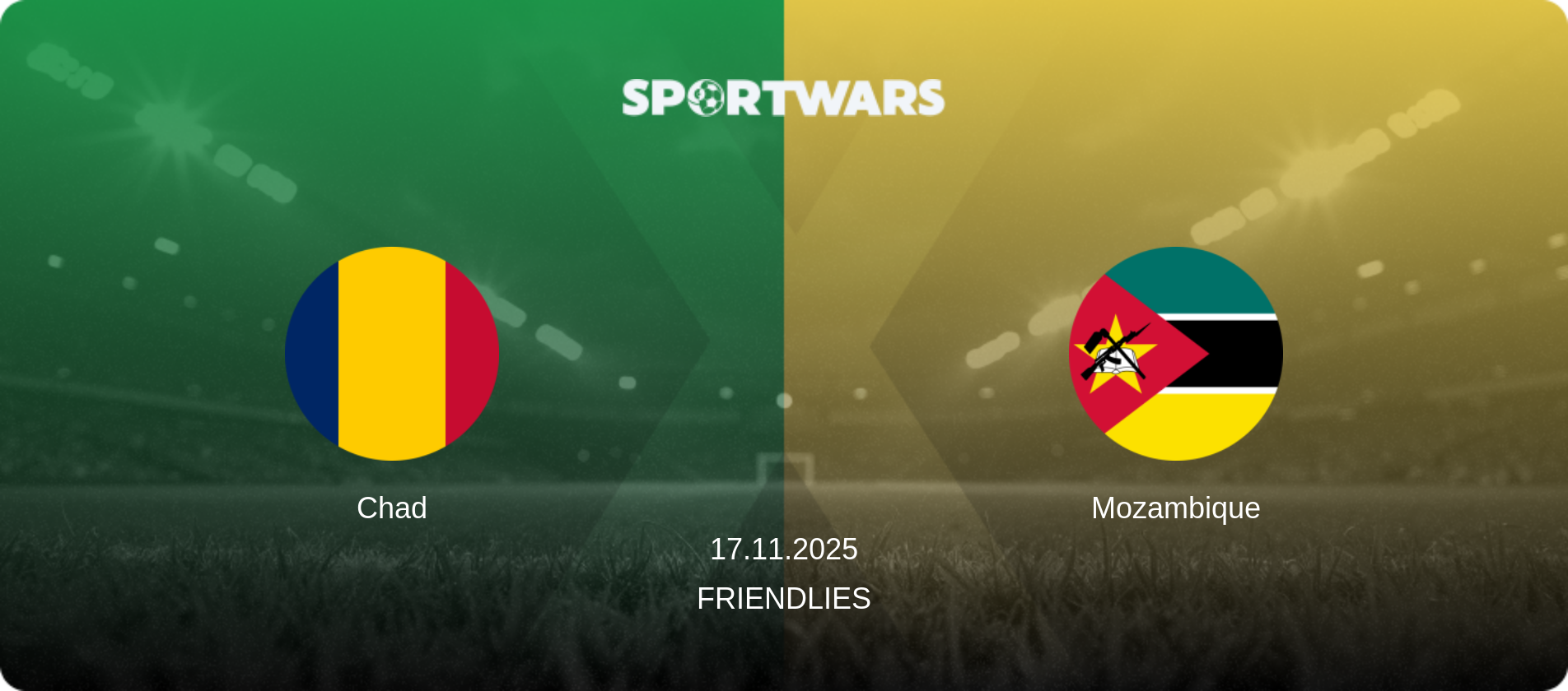 Chad — Mozambique, 17.11.2025 — Friendlies (match preview)