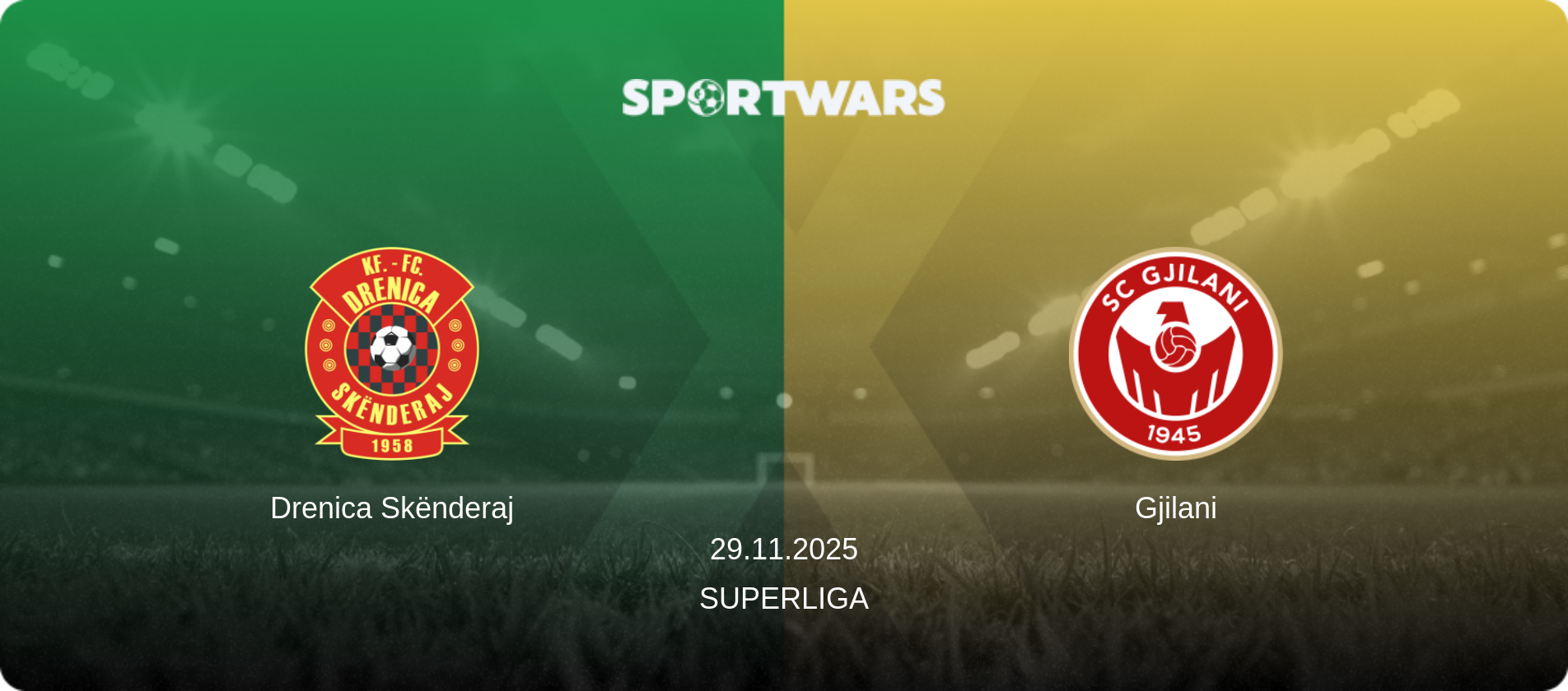 Drenica Skënderaj — Gjilani, 29.11.2025 — Superliga (match preview)
