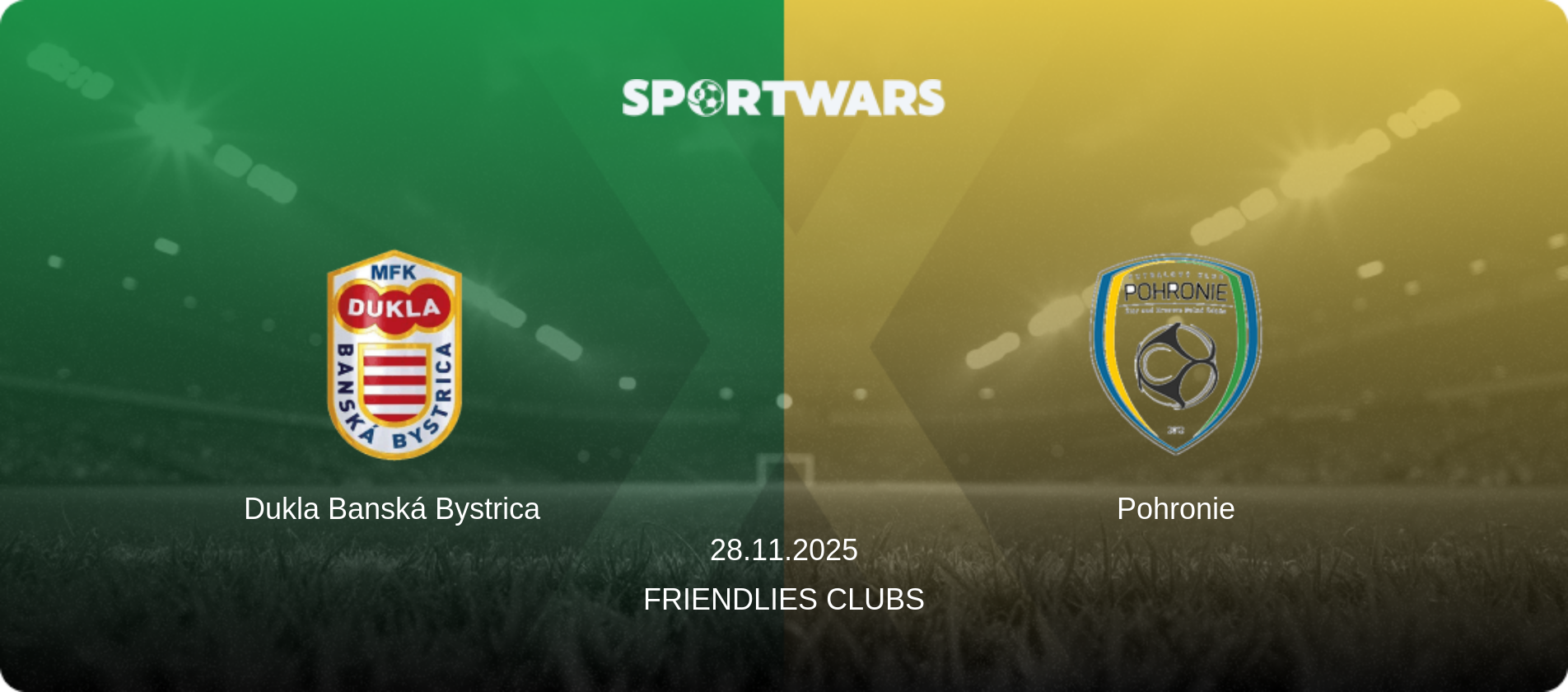 Dukla Banská Bystrica — Pohronie, 28.11.2025 — Friendlies Clubs (match preview)