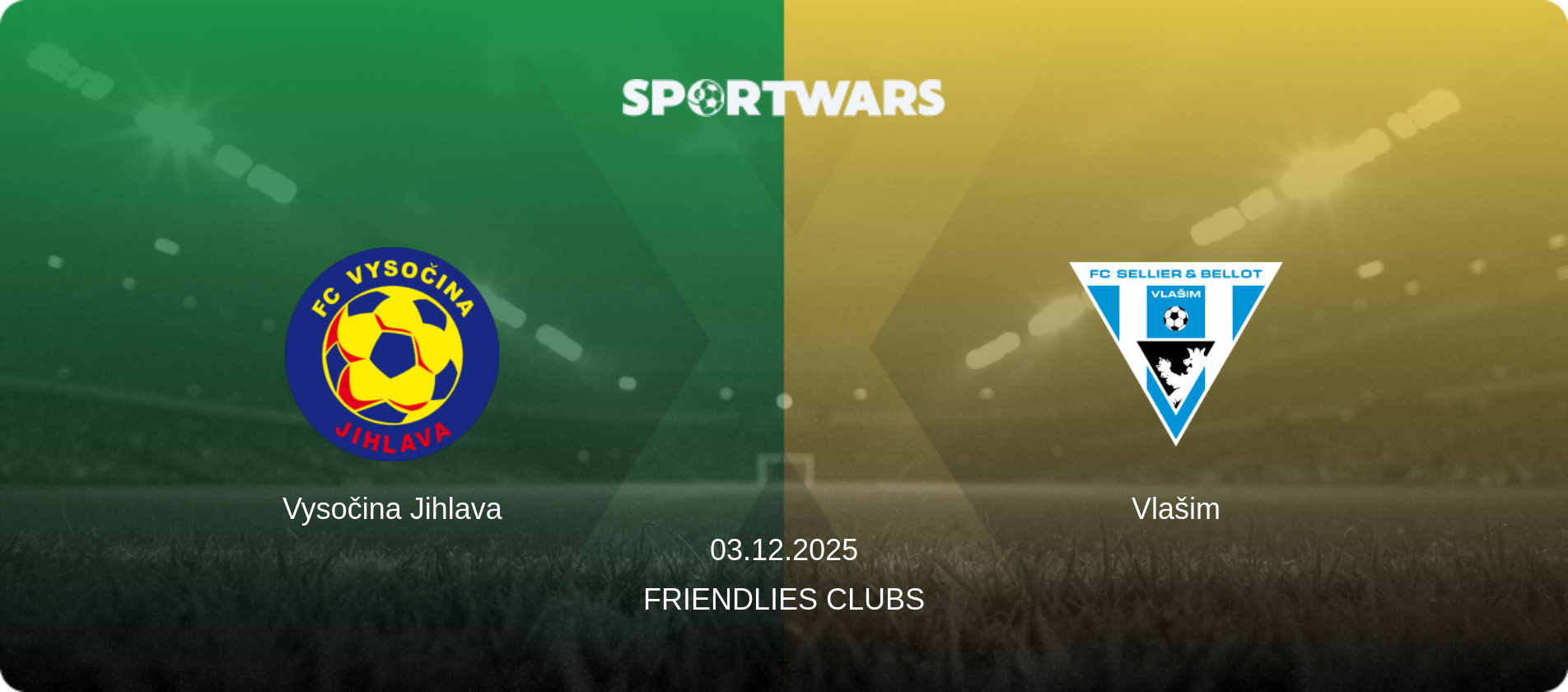 Vysočina Jihlava — Vlašim, 03.12.2025 — Friendlies Clubs (match preview)