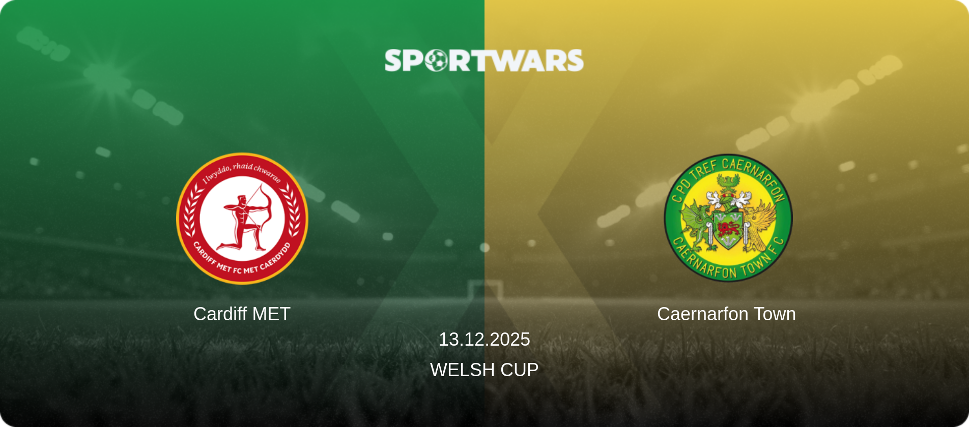 Cardiff MET — Caernarfon Town, 13.12.2025 — Welsh Cup (match preview)