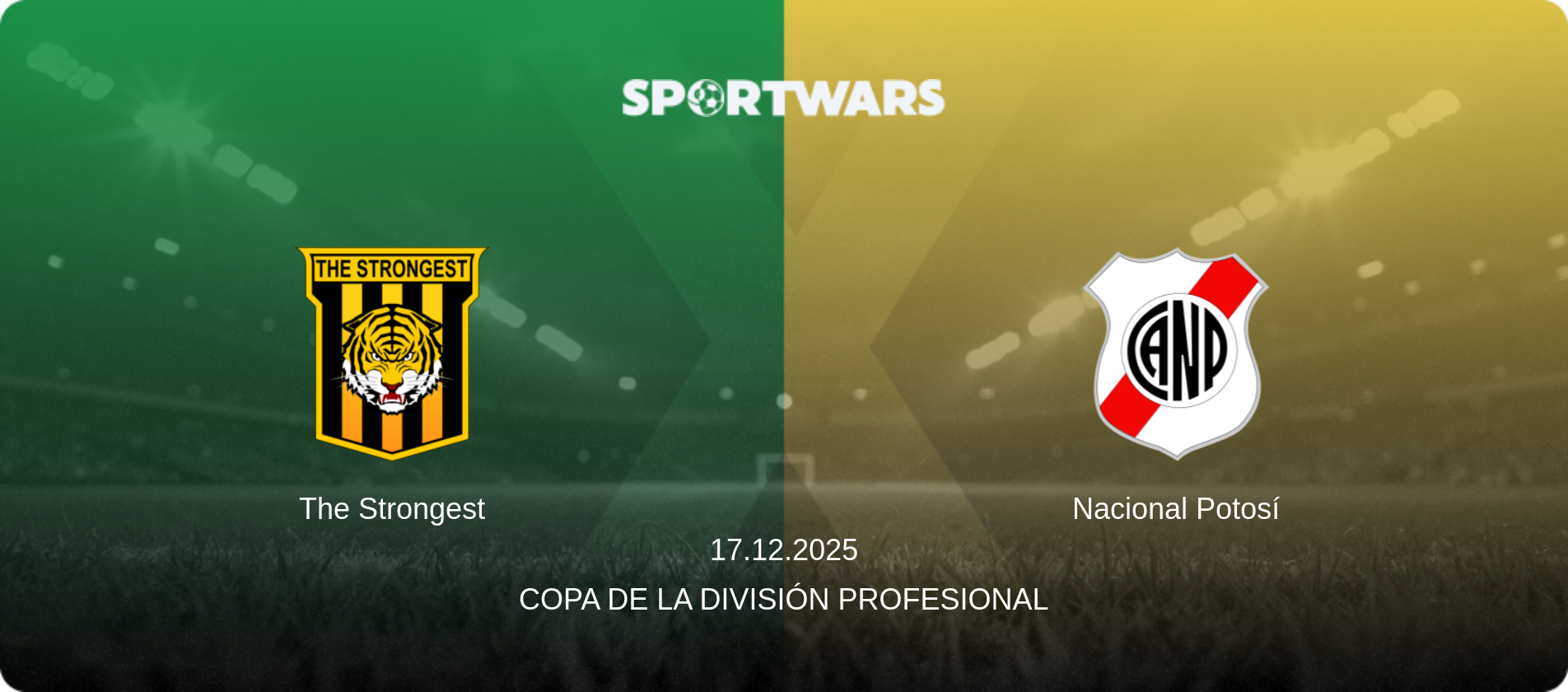The Strongest — Nacional Potosí, 17.12.2025 — Copa de la División Profesional (match preview)